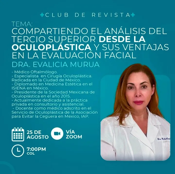 Afiche del Club de Revista: Análisis del tercio superior desde la oculoplástica, con Evalicia Murua
