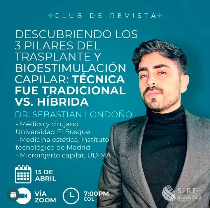 Afiche del Club de Revista: 3 pilares del trasplante y la bioestimulación capilar: FUE vs. híbrida, con Sebastián Londoño