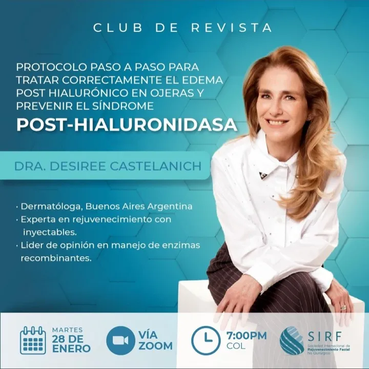Afiche del Club de Revista: Protocolo paso a paso para tratar el edema posthialurónico en ojeras y prevenir el síndrome poshialuronidasa, con Desiree Castelanich