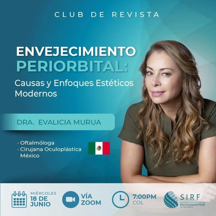 Afiche del Club de Revista: Envejecimiento periorbital: causas y enfoques estéticos modernos, con Evalicia Murua